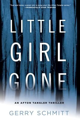 Little Girl Gone by Schmitt, Gerry