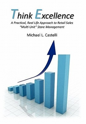 Think Excellence by Michael L. Castelli, L. Castelli