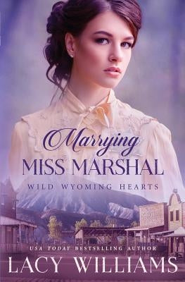 Marrying Miss Marshal by Williams, Lacy