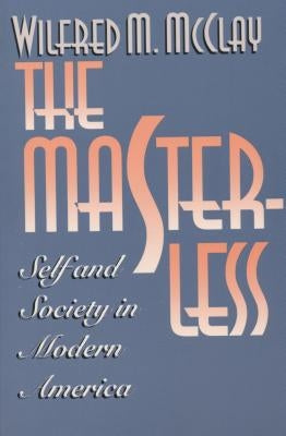 Masterless by McClay, Wilfred M.
