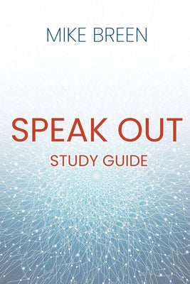Speak Out Study Guide by Breen, Mike