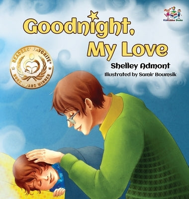 Goodnight, My Love!: Bedtime Story for Kids by Admont, Shelley