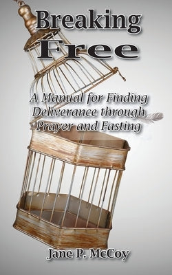 Breaking Free by McCoy, Jane P.
