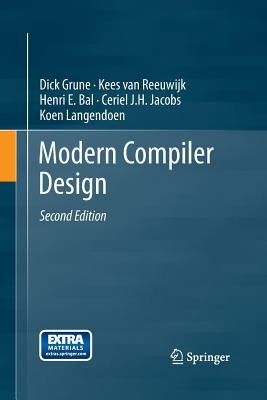 Modern Compiler Design by Grune, Dick