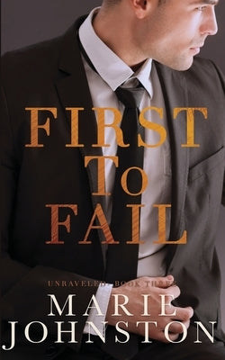 First to Fail by Johnston, Marie