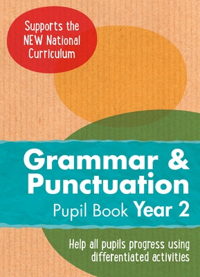 Year 2 Grammar and Punctuation Pupil Book: English Ks1 by Collins Uk