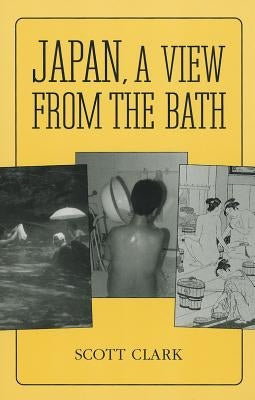 Japan, a View from the Bath by Clark, Scott