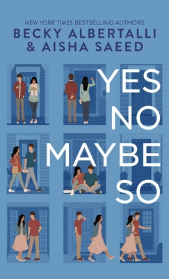 Yes No Maybe So by Albertalli, Becky