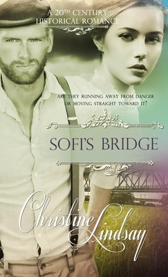 Sofi's Bridge by Lindsay, Christine