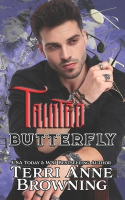 Tainted Butterfly by Browning, Terri Anne