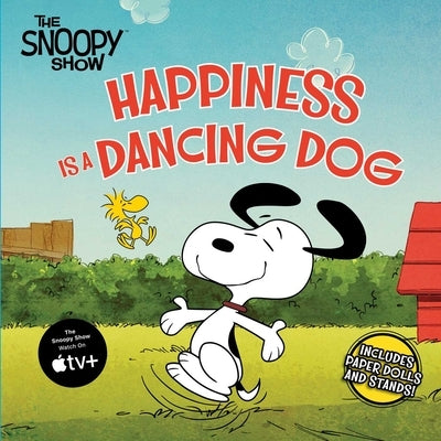 Happiness Is a Dancing Dog by Schulz, Charles M.