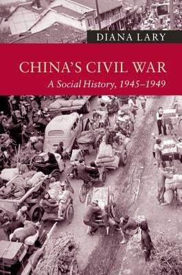 China's Civil War by Lary, Diana