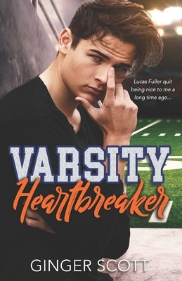 Varsity Heartbreaker by Scott, Ginger
