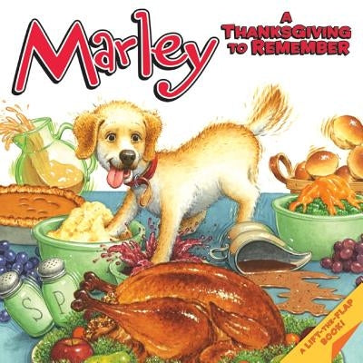 Marley: A Thanksgiving to Remember by Grogan, John