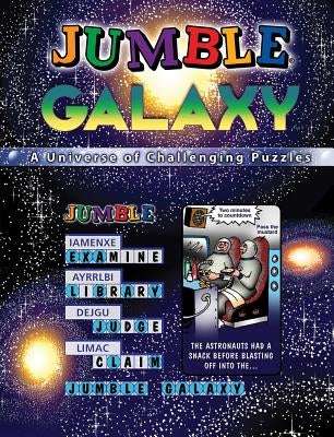 Jumble(r) Galaxy: A Universe of Challenging Puzzles by Tribune Media Services