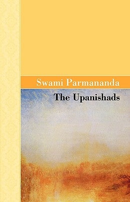 The Upanishads by Parmananda, Swami