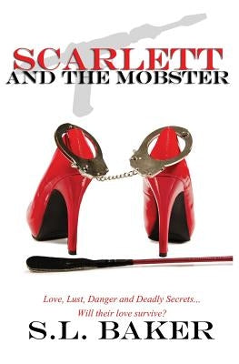 Scarlett and the Mobster by Baker, S. L.