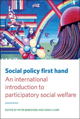 Social Policy First Hand: An International Introduction to Participatory Social Welfare by Lister, Ruth