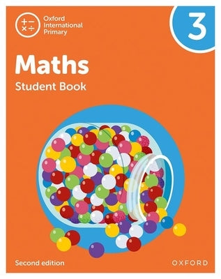 Oxford International Primary Maths Second Edition Student Book 3 by Cotton, Tony