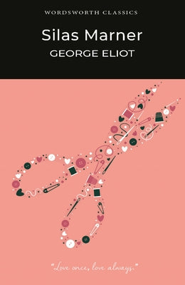 Silas Marner by Eliot, George