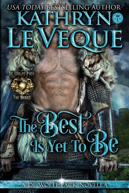 The Best Is Yet To Be by Le Veque, Kathryn