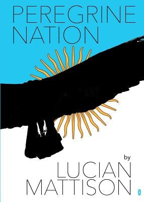 Peregrine Nation by Mattison, Lucian