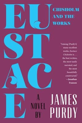 Eustace Chisholm and the Works by Purdy, James