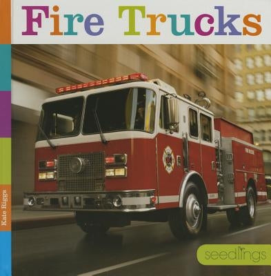 Fire Trucks by Riggs, Kate