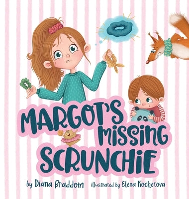 Margot's Missing Scrunchie by Braddom, Diana V.