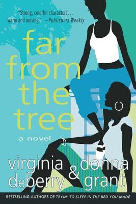 Far from the Tree by Grant, Donna