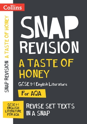 Taste of Honey Aqa GCSE 9-1 English Literature Text Guide: Ideal for Home Learning, 2022 and 2023 Exams by Collins Maps