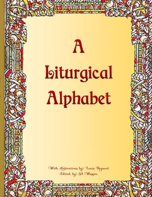 A Liturgical Alphabet by Wassen, Sa