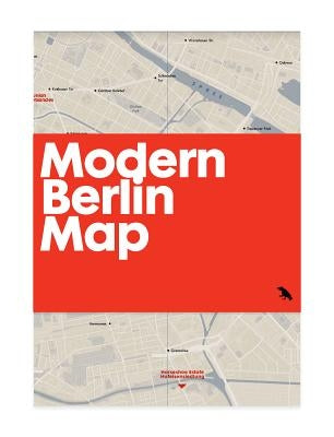 Modern Berlin Map: Guide to 20th Century Architecture in Berlin by Tempest, Matthew