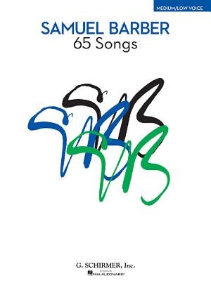 Samuel Barber: 65 Songs by Barber, Samuel