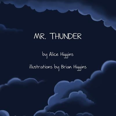 Mr. Thunder by Higgins, Brian