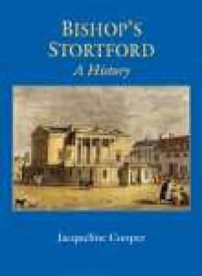 Bishop's Stratford: A History by Cooper, Jaqueline