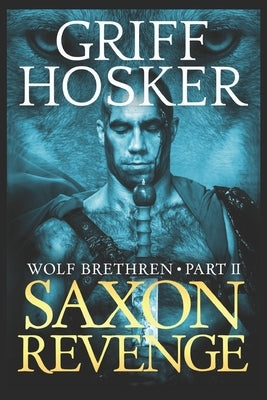 Saxon Revenge by Hosker, Griff