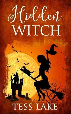 Hidden Witch (Torrent Witches Cozy Mysteries #3) by Lake, Tess