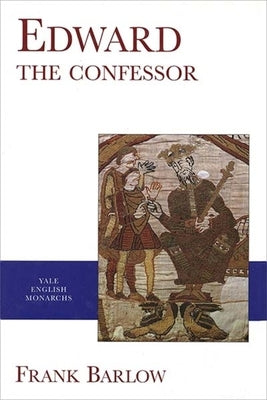 Edward the Confessor by Barlow, Frank