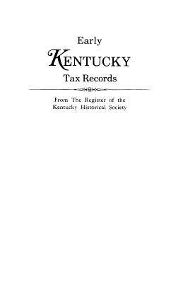 Early Kentucky Tax Records by Register of the Kentucky Historical Soci