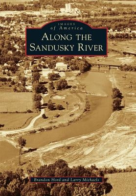 Along the Sandusky River by Hord, Brandon