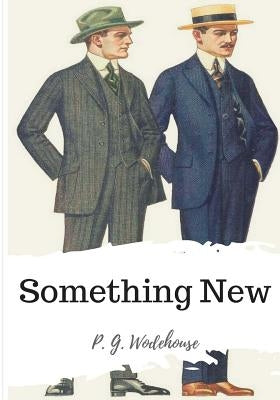 Something New by Wodehouse, P. G.
