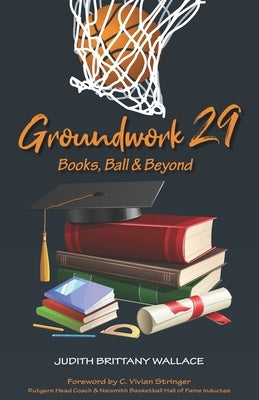 Groundwork 29: Books, Ball & Beyond by Stringer, C. Vivian