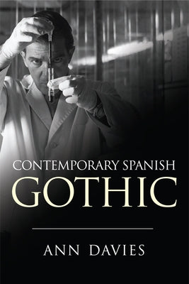 Contemporary Spanish Gothic by Davies, Ann