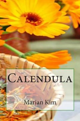Calendula by Kim, Marian