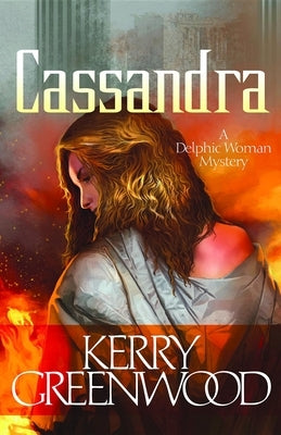 Cassandra by Greenwood, Kerry