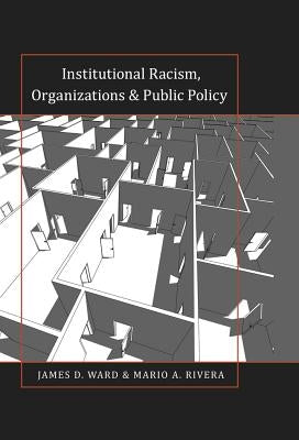 Institutional Racism, Organizations & Public Policy by Brock, Rochelle