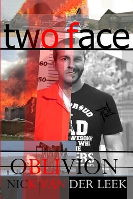 Two Face: Oblivion by Crighton, R. S.