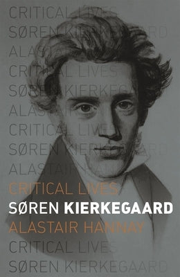 Søren Kierkegaard by Hannay, Alastair