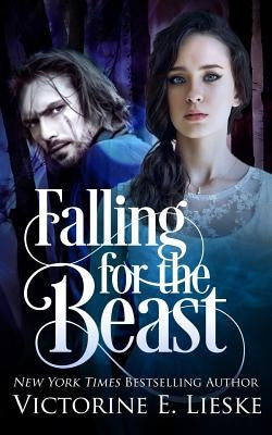 Falling for the Beast by Lieske, Victorine E.